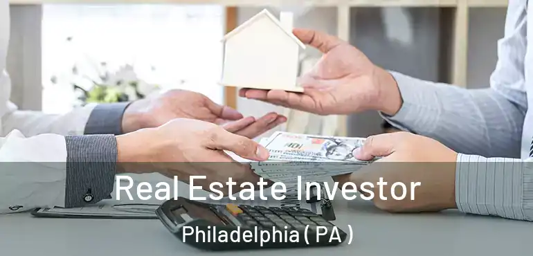  Real Estate Investor Philadelphia ( PA )